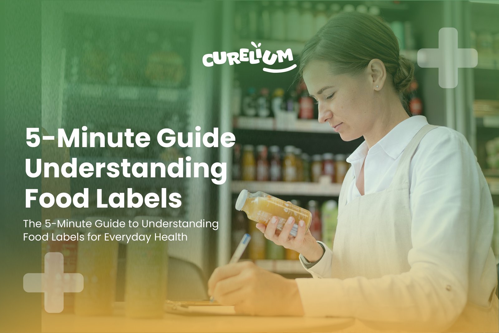 The 5-Minute Guide to Understanding Food Labels for Everyday Health