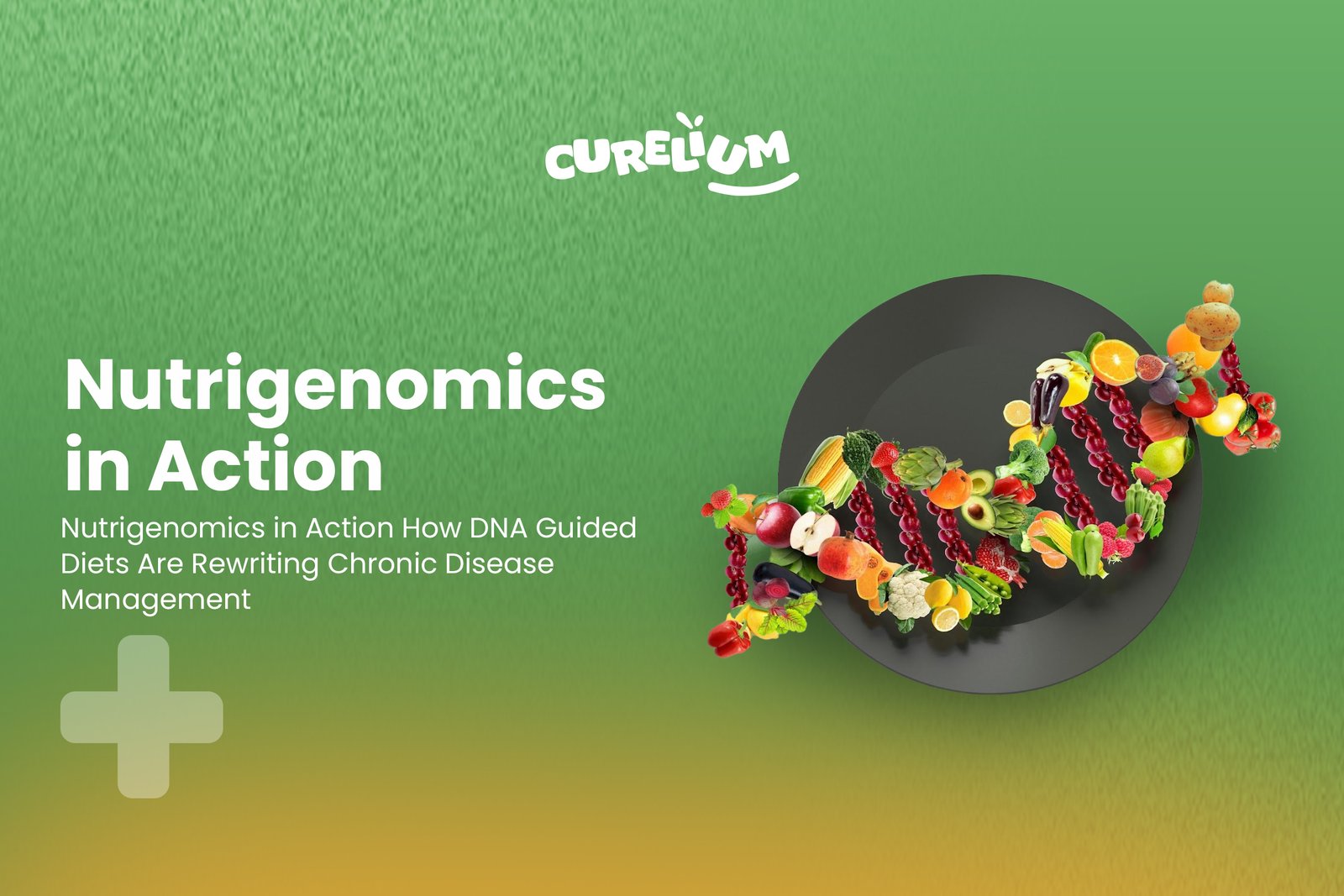 Nutrigenomics in Action How DNA Guided Diets Are Rewriting Chronic Disease Management