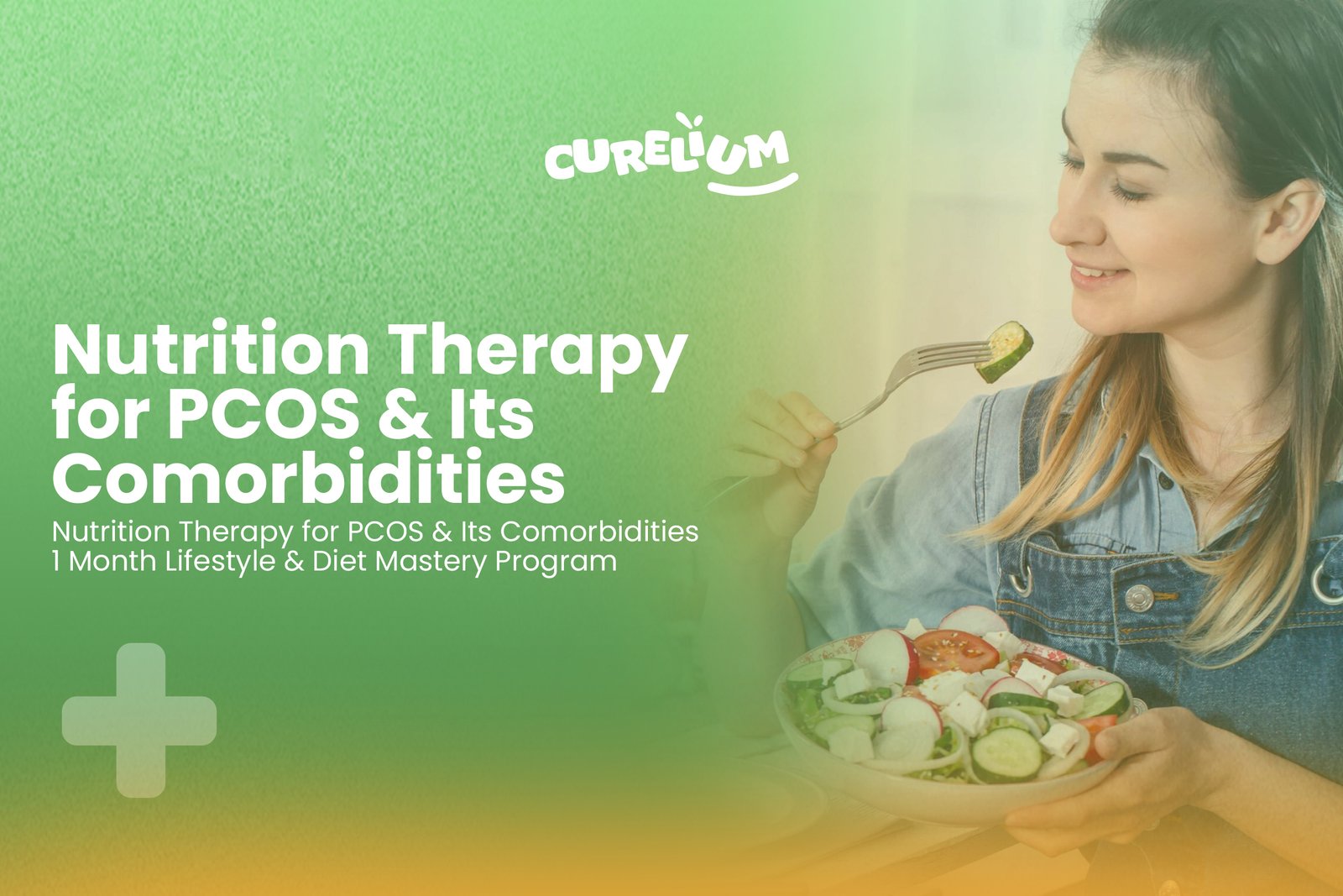 Nutrition Therapy for PCOS & Its Comorbidities 1 Month Lifestyle & Diet Mastery Program